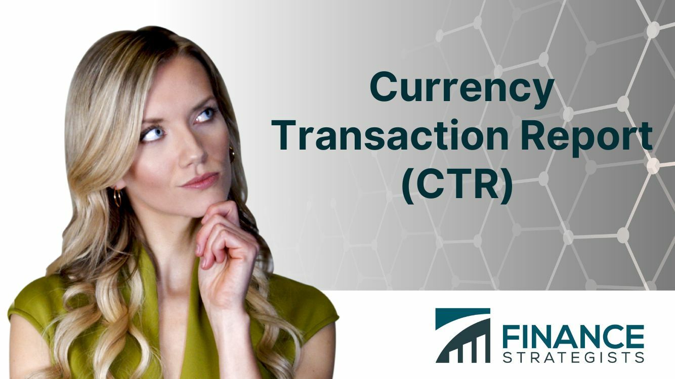 Informe de transacciones de divisas (CTR)