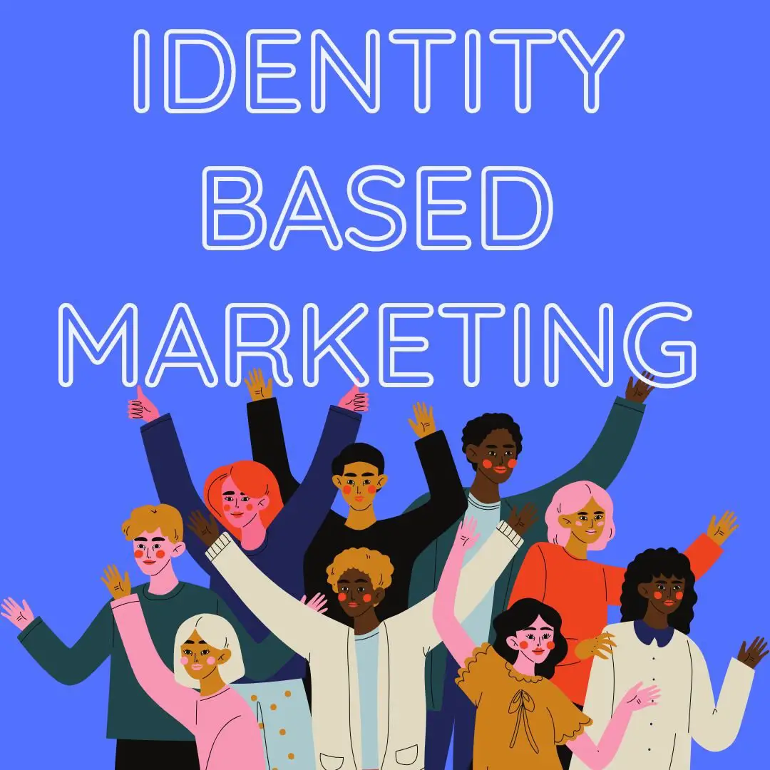 Marketing basado en identidad: pros y contras