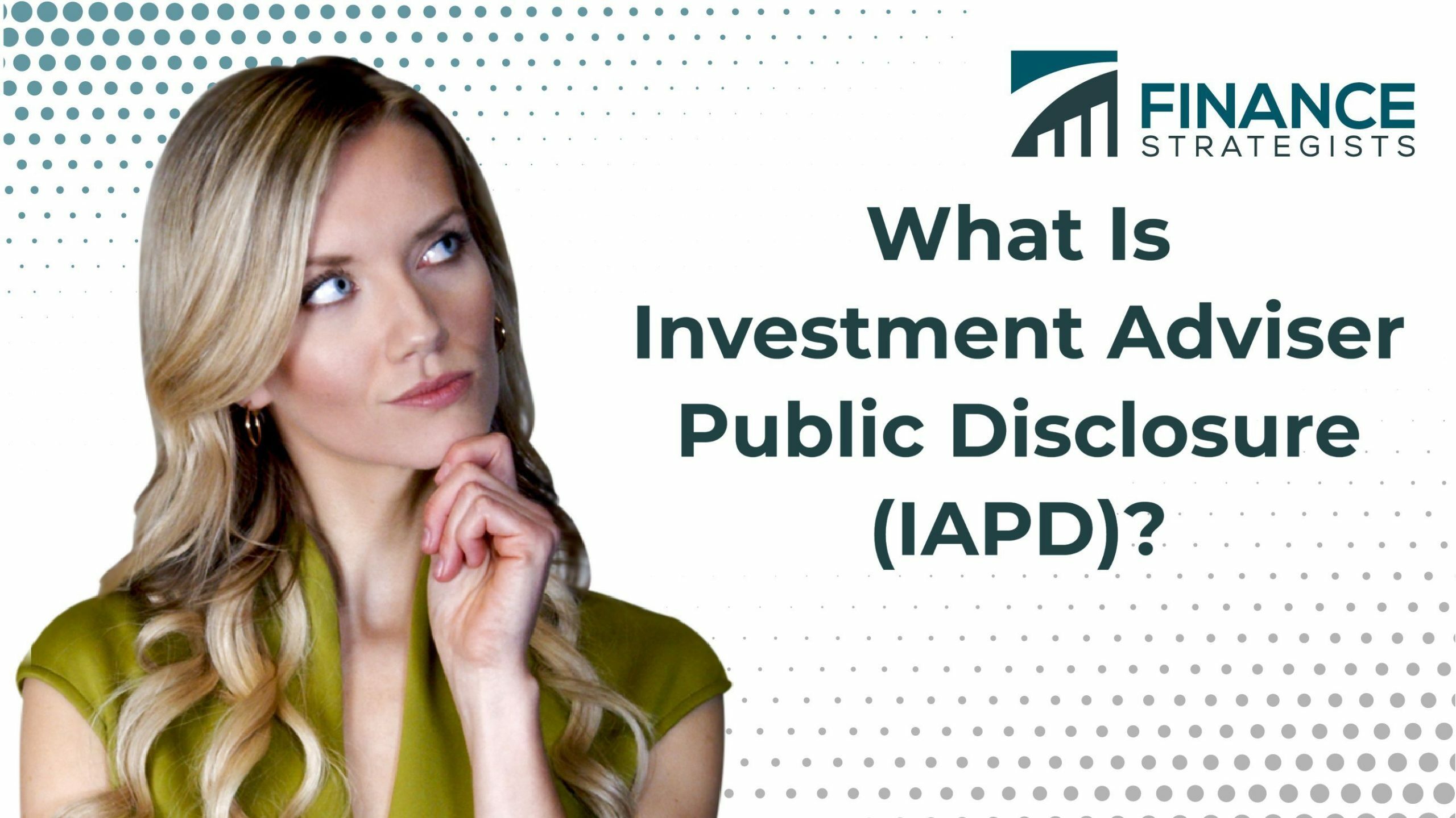 ¿Qué es la Divulgación Pública del Asesor de Inversiones (IAPD)?