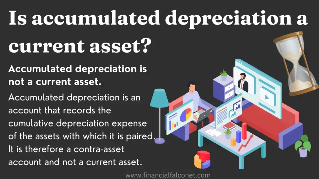 ¿La depreciación acumulada es un activo circulante? ¿La depreciación acumulada es un activo circulante?